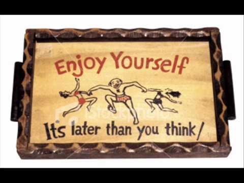 enjoy yourself