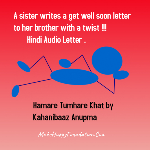 Letter to Bunty kahanibaaz Anupma Hamare Tumhare Khat Make happy Foundation -
