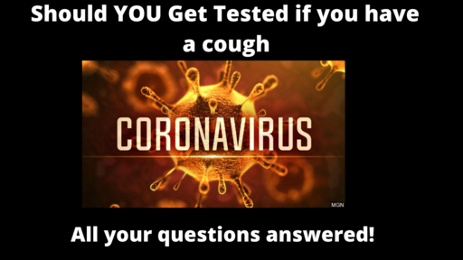 should you test for corona virus if you have cough and cold